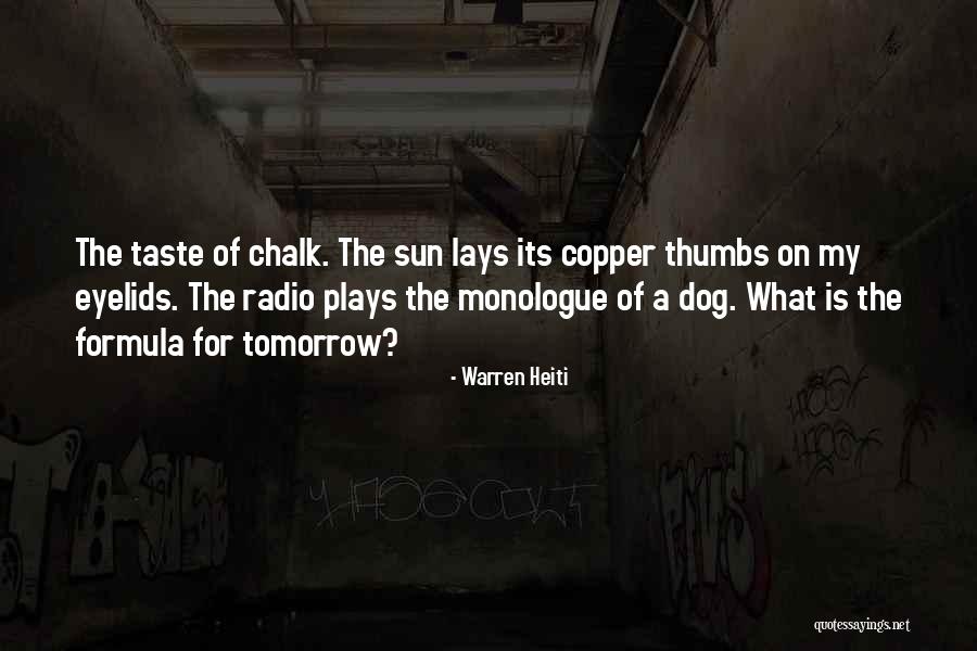 Radio Plays Quotes By Warren Heiti Radio Plays Quotes By Warren Heiti