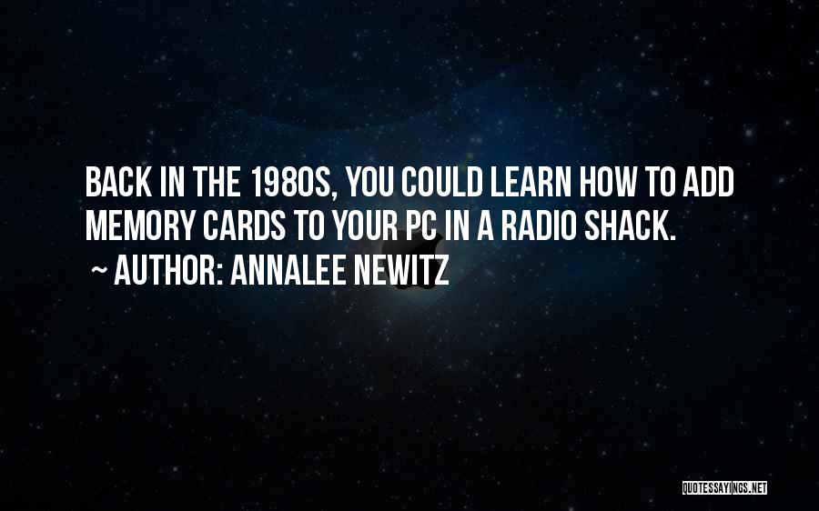 Radio Shack Quotes By Annalee Newitz