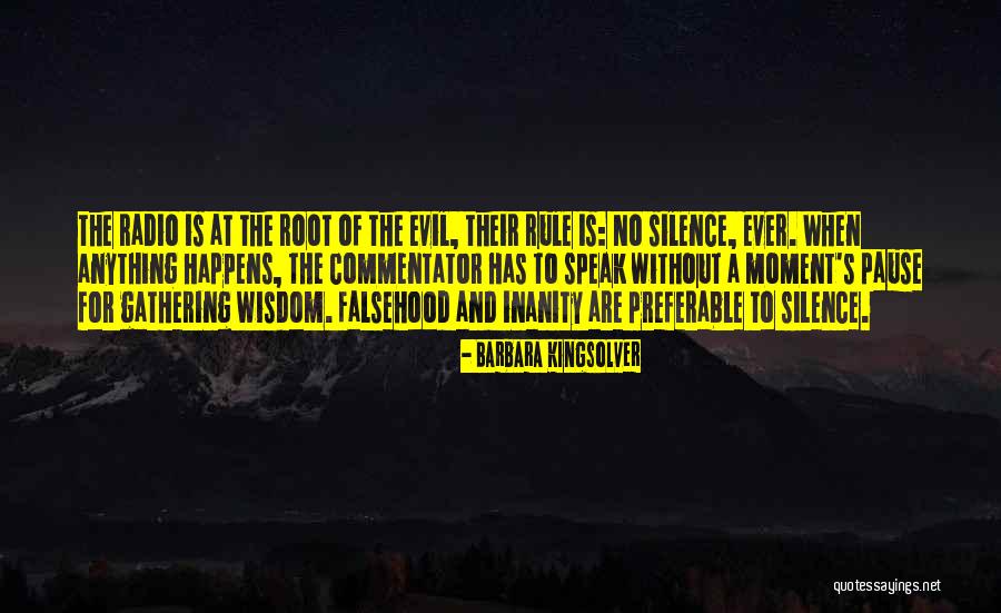 Radio Silence Quotes By Barbara Kingsolver