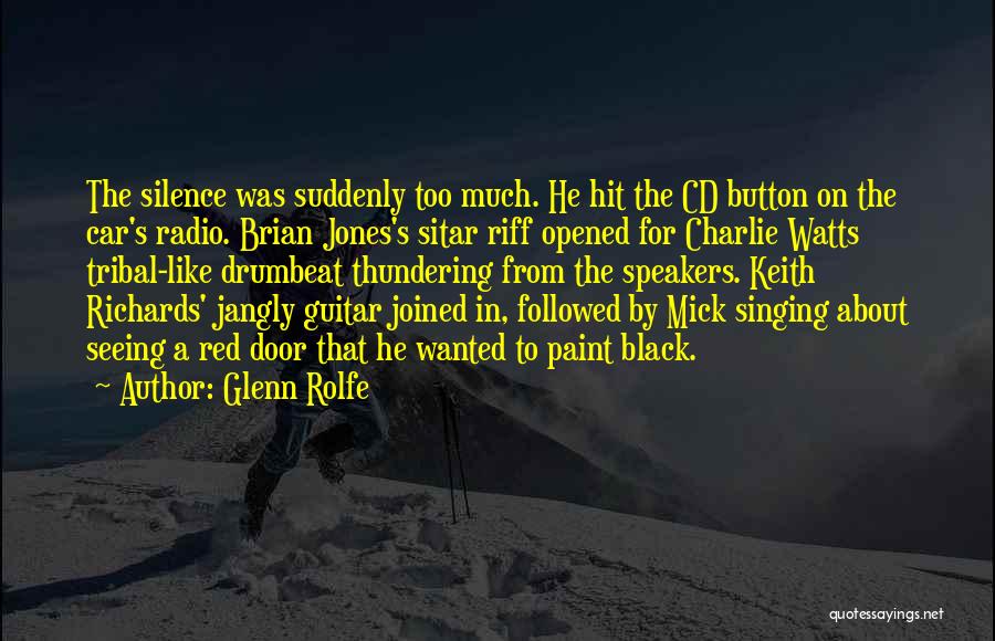 Radio Silence Quotes By Glenn Rolfe