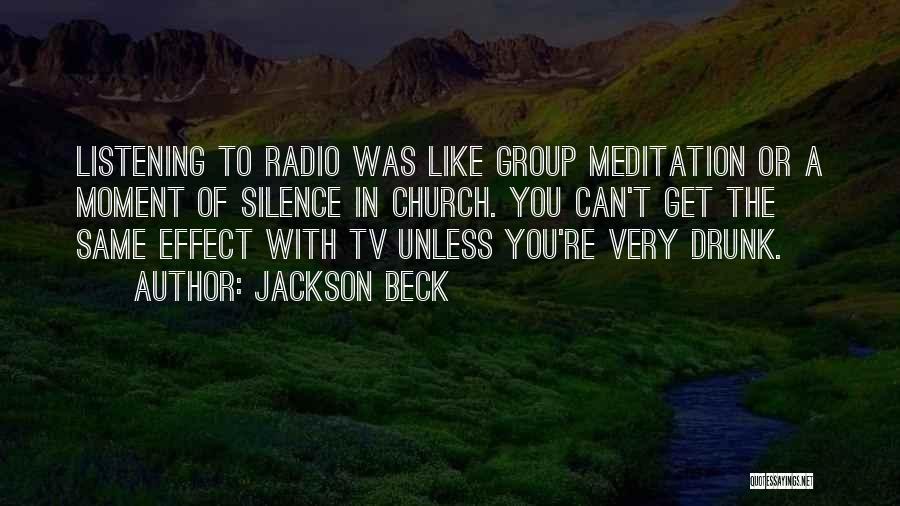 Radio Silence Quotes By Jackson Beck