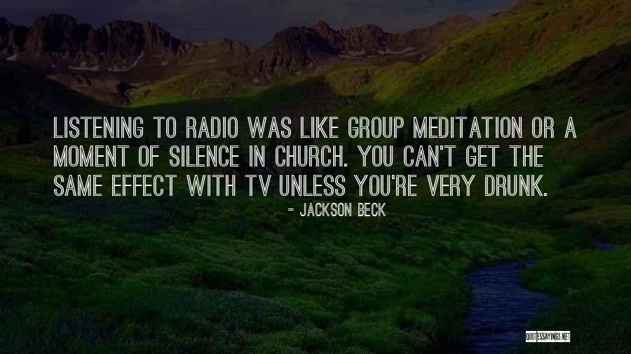 Radio Silence Quotes By Jackson Beck