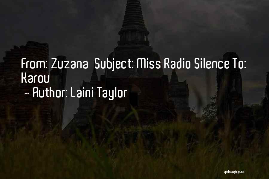 Radio Silence Quotes By Laini Taylor