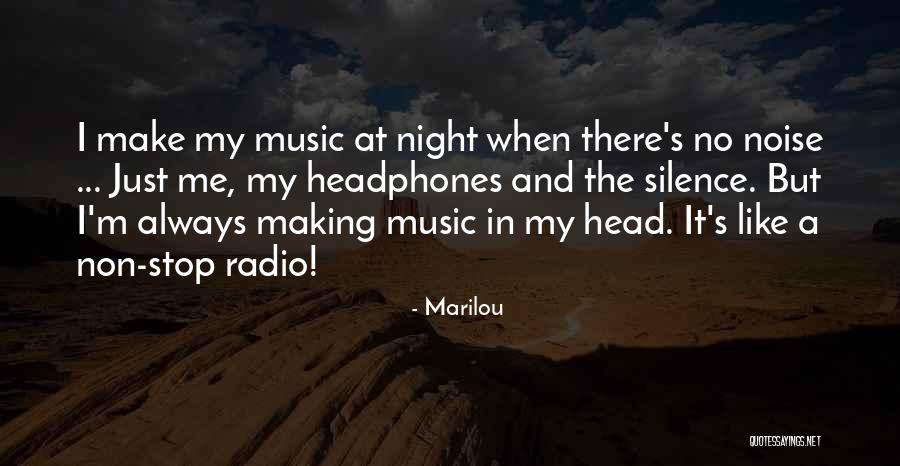 Radio Silence Quotes By Marilou