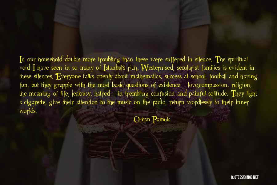 Radio Silence Quotes By Orhan Pamuk