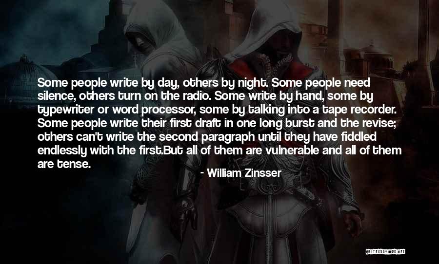 Radio Silence Quotes By William Zinsser