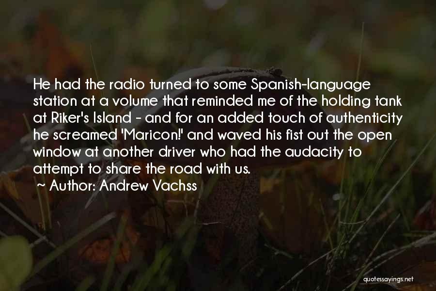 Radio Station Quotes By Andrew Vachss