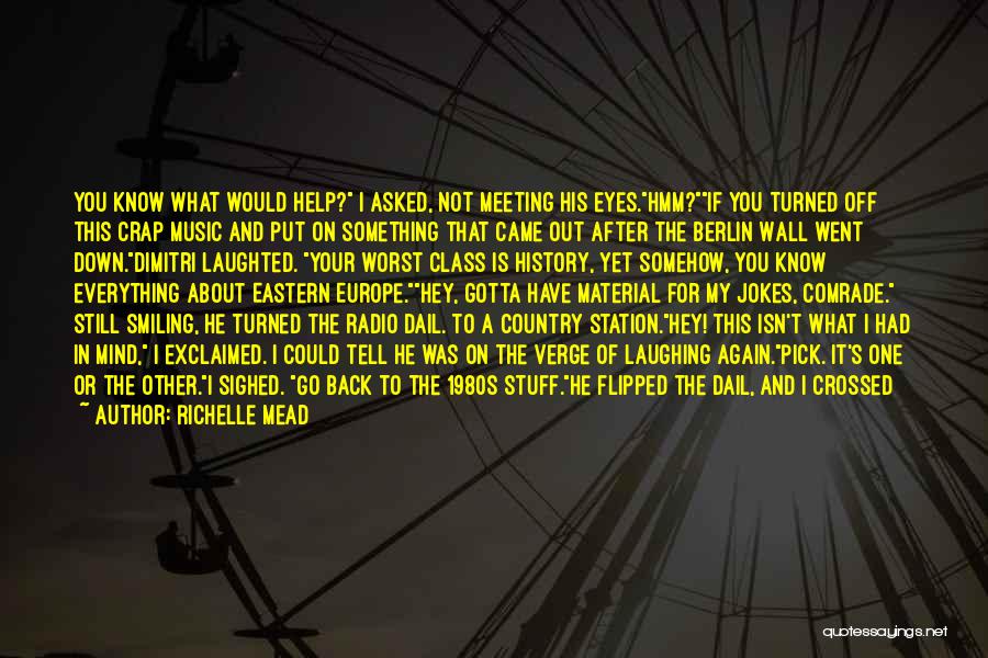 Radio Station Quotes By Richelle Mead