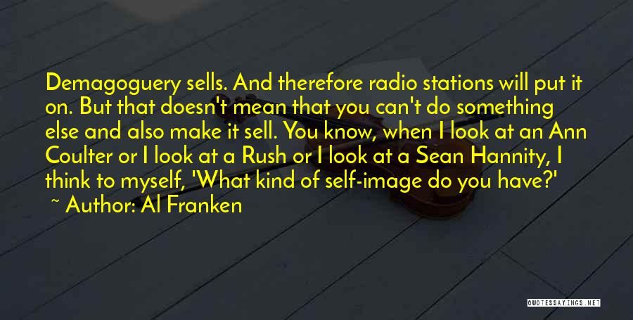 Radio Stations Quotes By Al Franken
