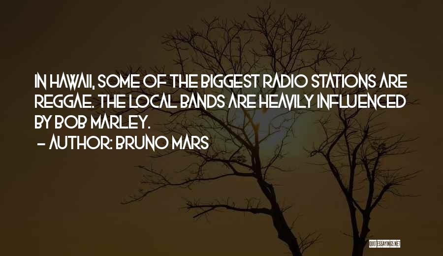 Radio Stations Quotes By Bruno Mars
