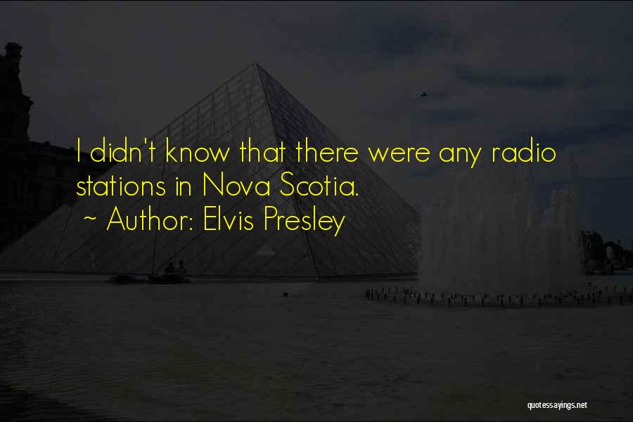 Radio Stations Quotes By Elvis Presley