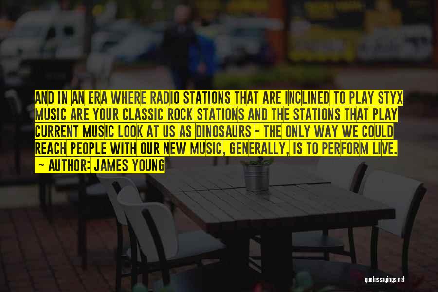 Radio Stations Quotes By James Young