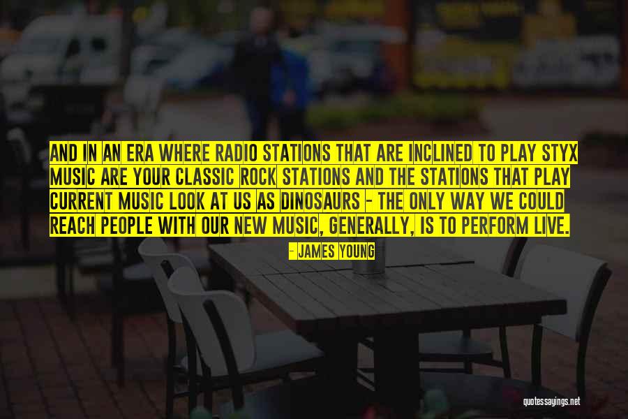 Radio Stations Quotes By James Young