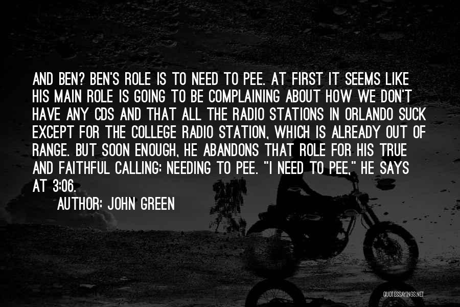 Radio Stations Quotes By John Green