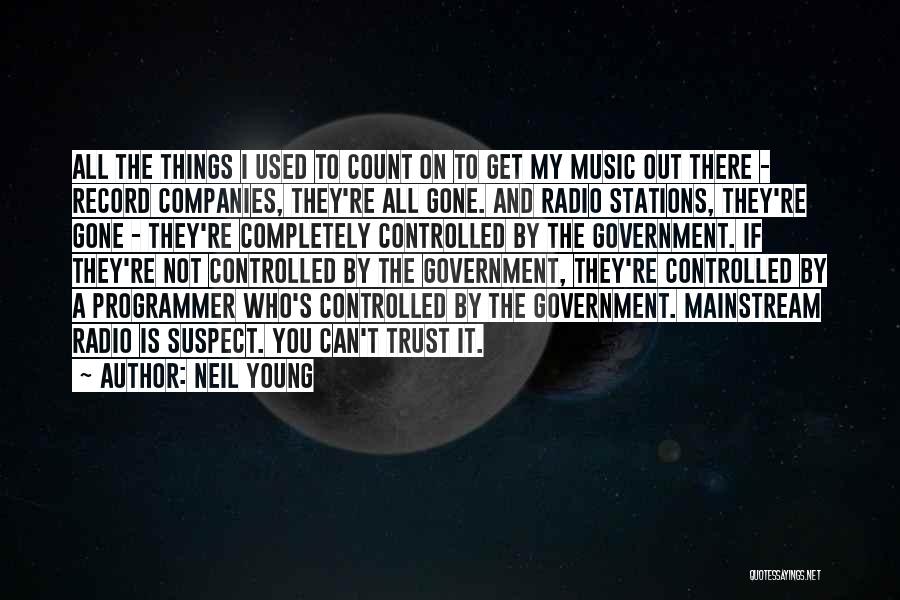 Radio Stations Quotes By Neil Young