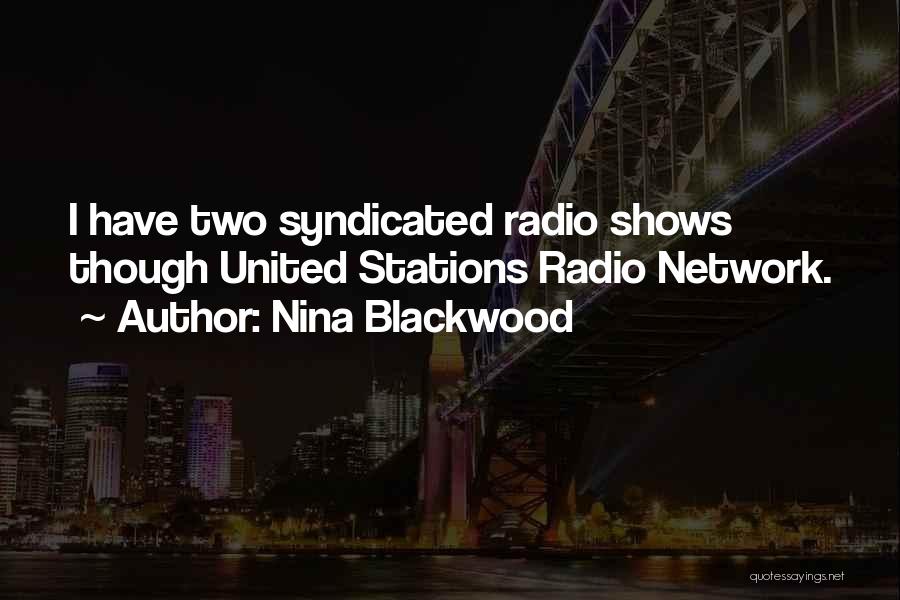 Radio Stations Quotes By Nina Blackwood