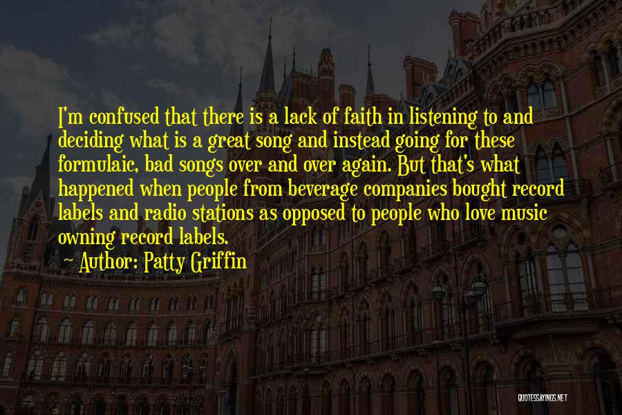 Radio Stations Quotes By Patty Griffin