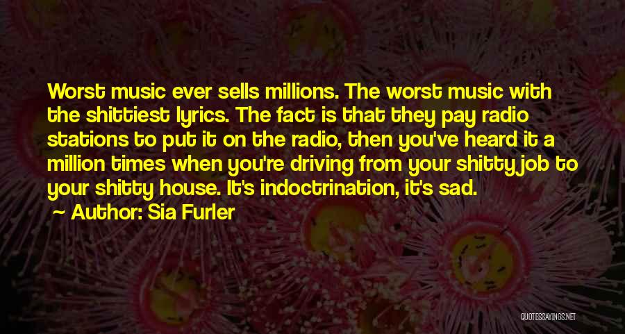 Radio Stations Quotes By Sia Furler
