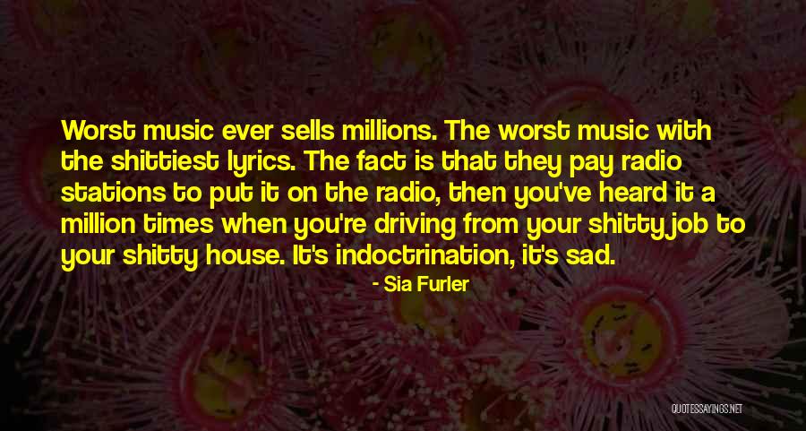 Radio Stations Quotes By Sia Furler