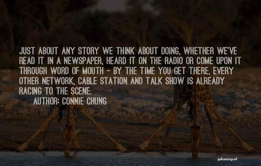 Radio Talk Show Quotes By Connie Chung