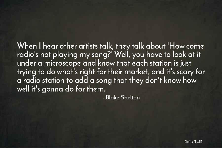 Radio You Quotes By Blake Shelton Radio You Quotes By Blake Shelton