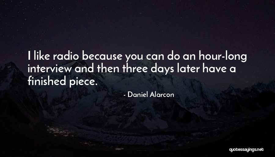 Radio You Quotes By Daniel Alarcon Radio You Quotes By Daniel Alarcon