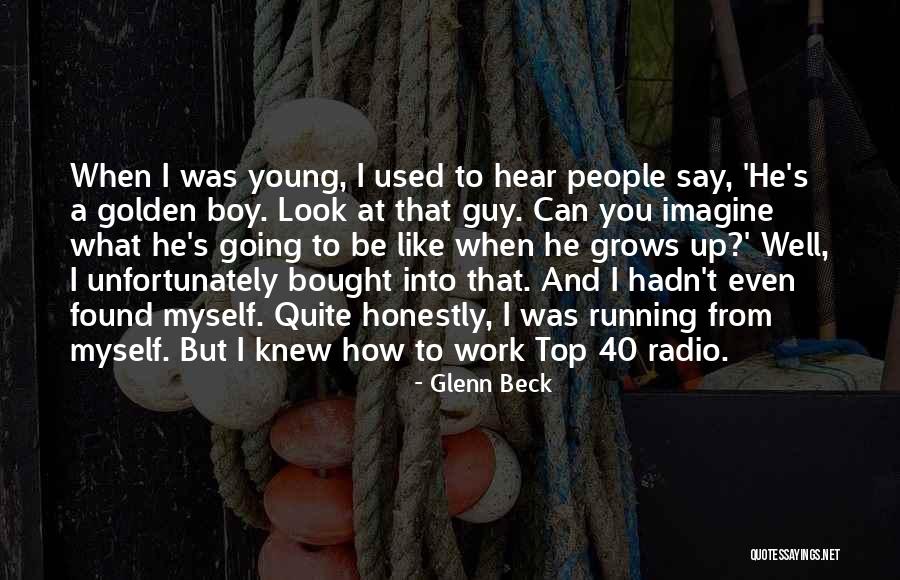 Radio Young Quotes By Glenn Beck Radio Young Quotes By Glenn Beck