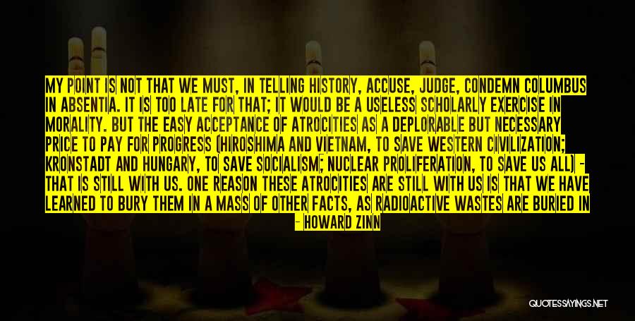 Radioactive Quotes By Howard Zinn