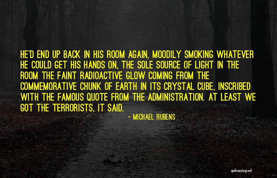 Radioactive Quotes By Michael Rubens