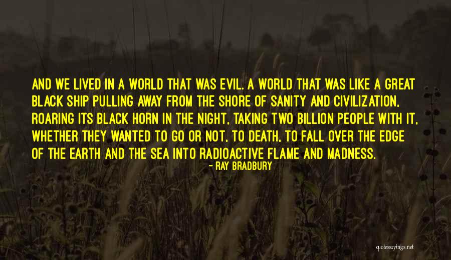 Radioactive Quotes By Ray Bradbury