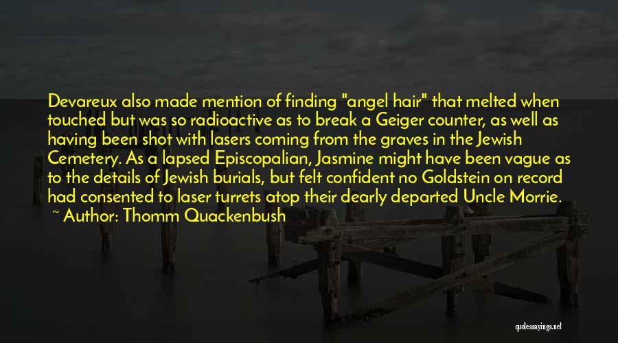 Radioactive Quotes By Thomm Quackenbush