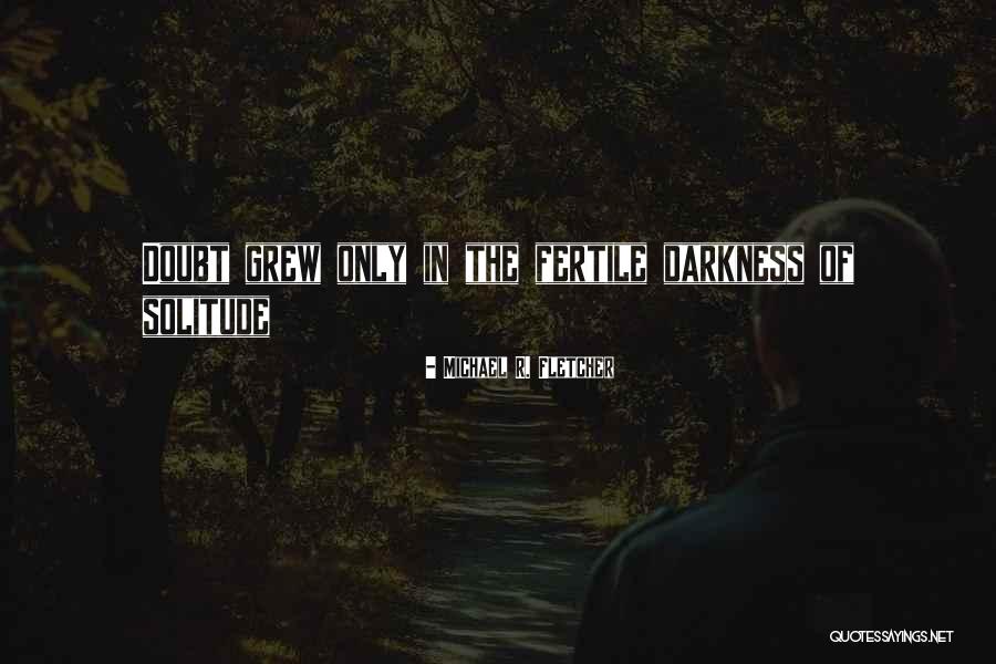 Radioactive Wolves Quotes By Michael R. Fletcher Radioactive Wolves Quotes By Michael R. Fletcher