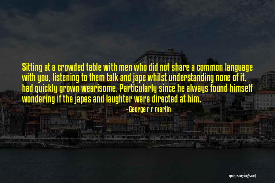 Radioactively Label Quotes By George R R Martin Radioactively Label Quotes By George R R Martin