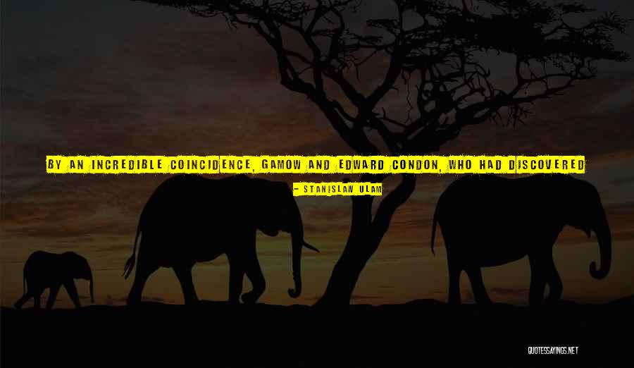 Radioactivity Quotes By Stanislaw Ulam Radioactivity Quotes By Stanislaw Ulam