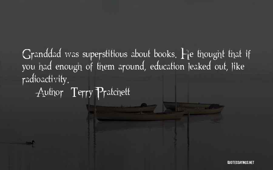 Radioactivity Quotes By Terry Pratchett