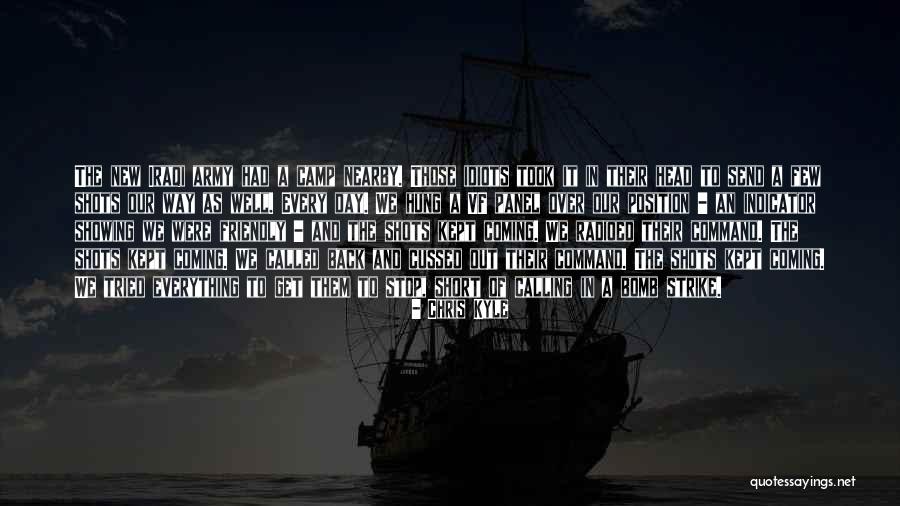 Radioed A Quotes By Chris Kyle Radioed A Quotes By Chris Kyle