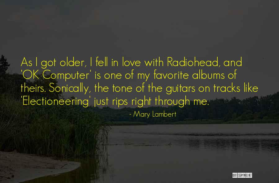 Radiohead Love Quotes By Mary Lambert Radiohead Love Quotes By Mary Lambert