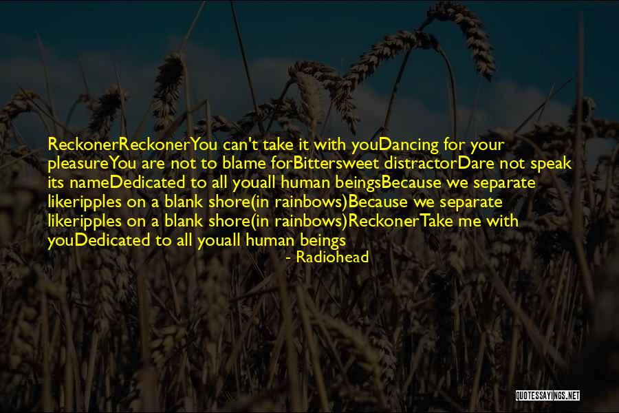 Radiohead Quotes 450601 Radiohead Quotes 450601