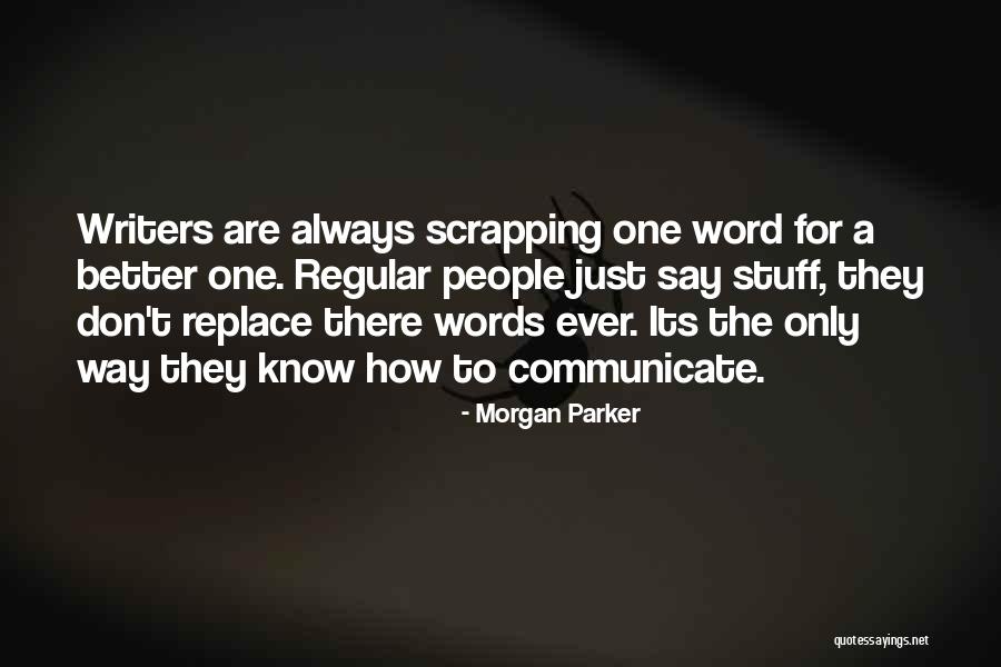 Radiolab Words Quotes By Morgan Parker Radiolab Words Quotes By Morgan Parker