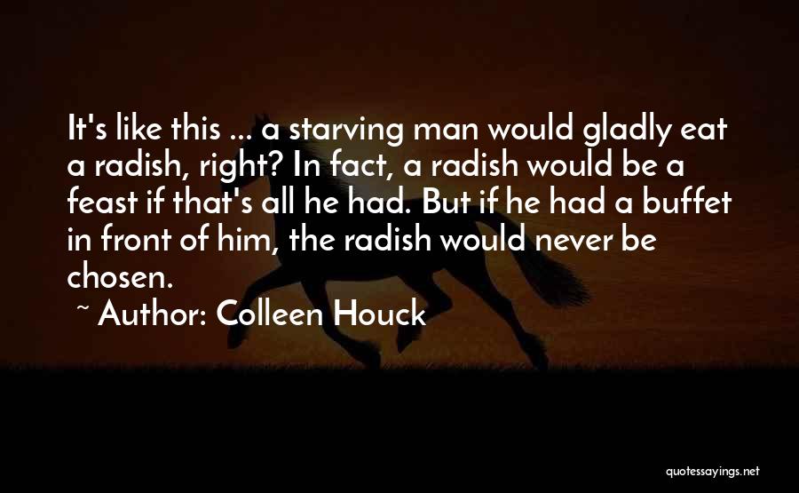 Radish Quotes By Colleen Houck