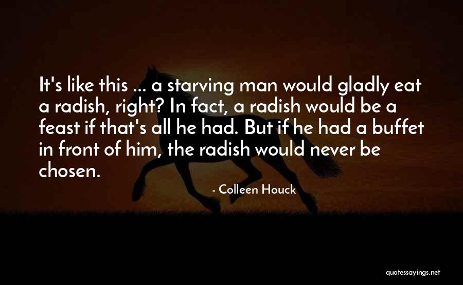 Radish Quotes By Colleen Houck