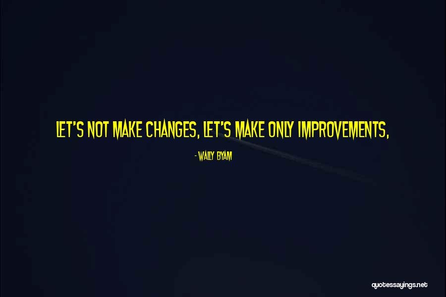 Raditi Na Quotes By Wally Byam Raditi Na Quotes By Wally Byam