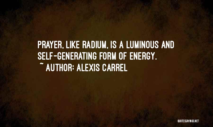 Radium Quotes By Alexis Carrel