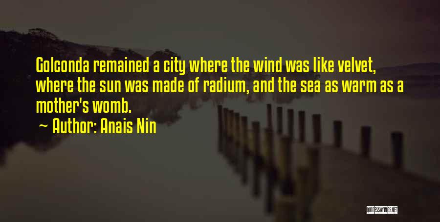 Radium Quotes By Anais Nin