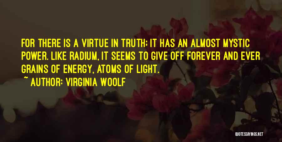 Radium Quotes By Virginia Woolf