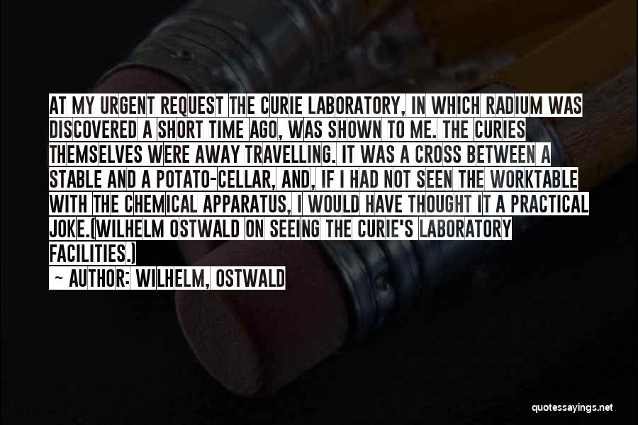 Radium Quotes By Wilhelm, Ostwald