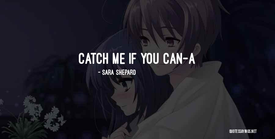 Radjabov Teimour Quotes By Sara Shepard Radjabov Teimour Quotes By Sara Shepard