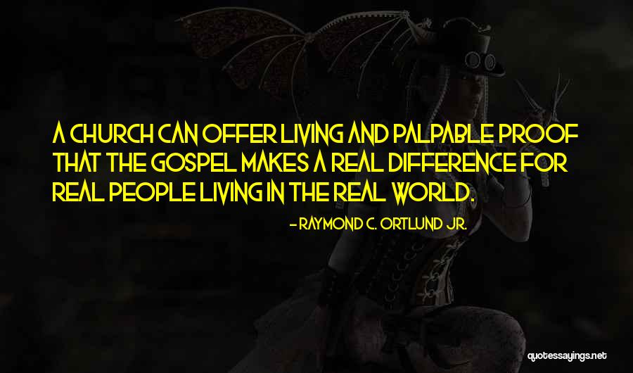 Radkowski Jna Quotes By Raymond C. Ortlund Jr. Radkowski Jna Quotes By Raymond C. Ortlund Jr.
