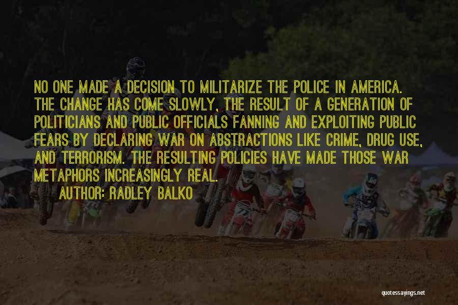 Radley Balko Quotes 1954179