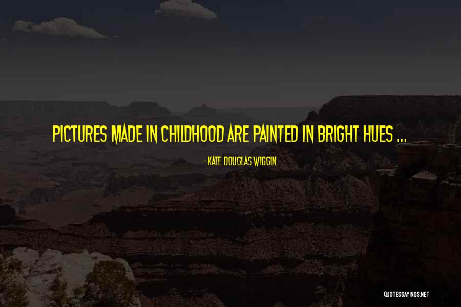 Radlight Quotes By Kate Douglas Wiggin Radlight Quotes By Kate Douglas Wiggin